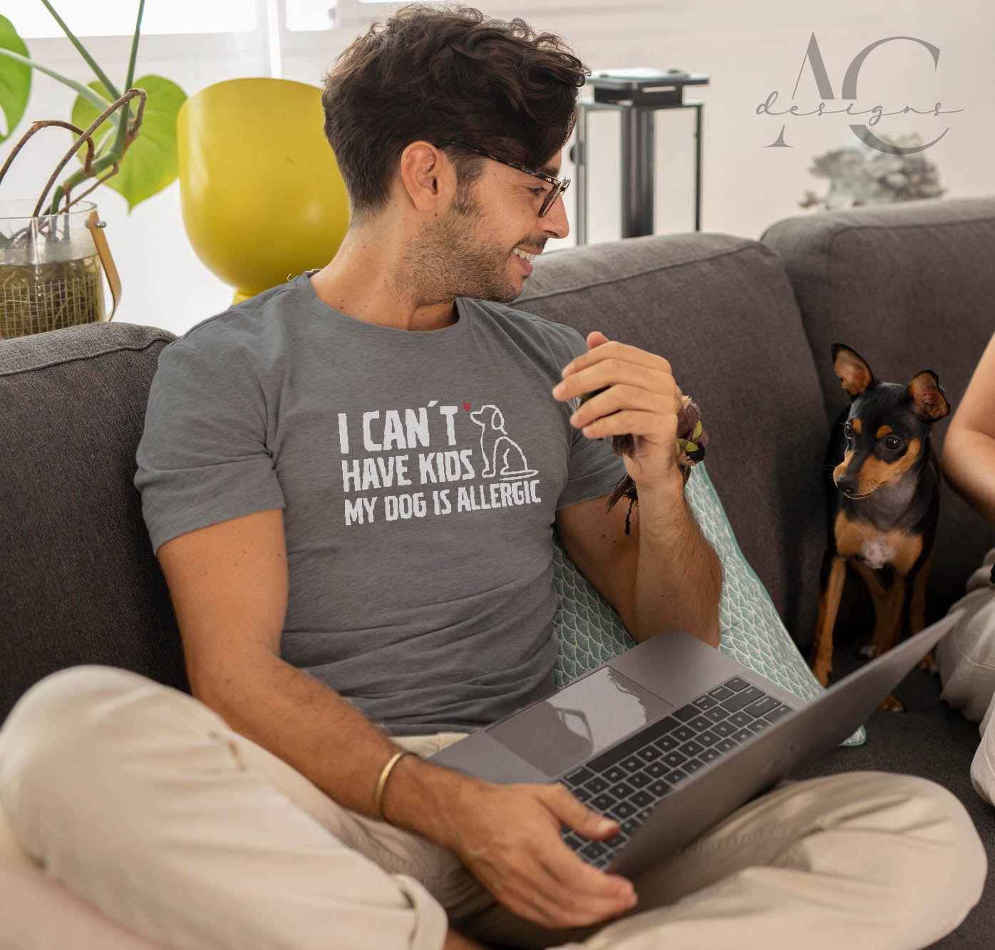 Bügelmotiv - I CAN´T HAVE KIDS MY DOG IS ALLERGIC