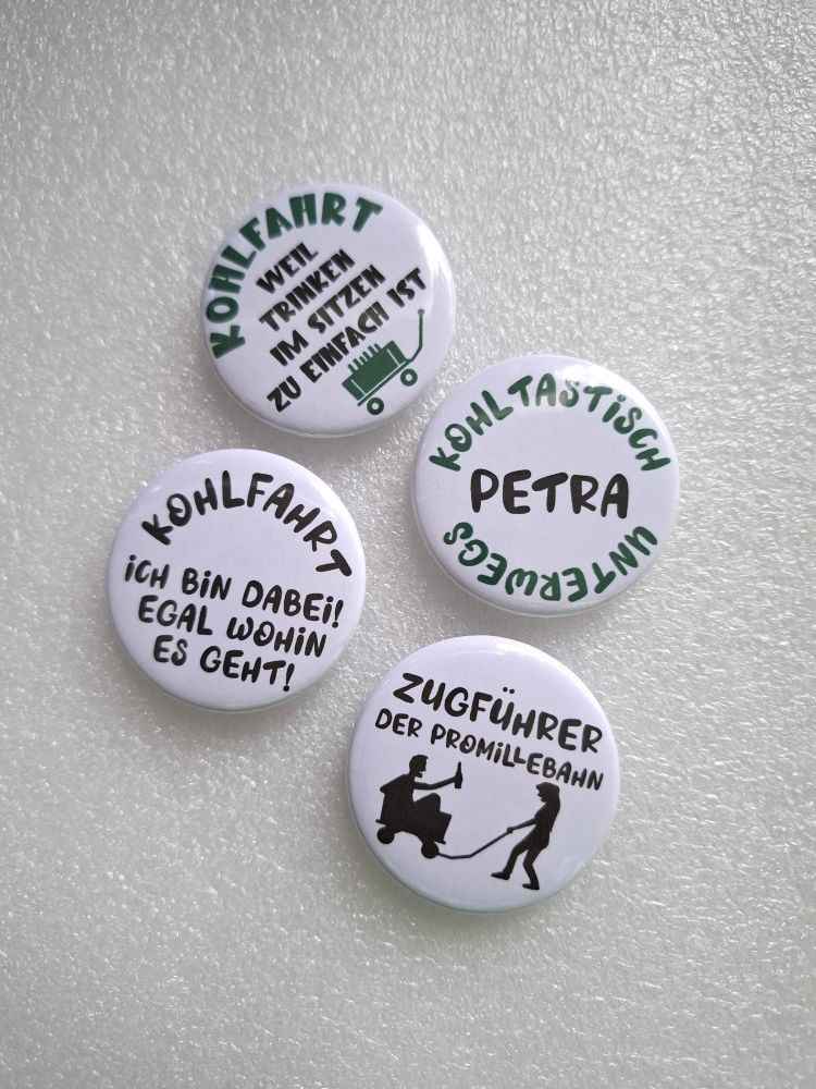 Lustige Kohlfahrt Buttons – witzige Sprüche zum Anstecken | Eigener Text möglich