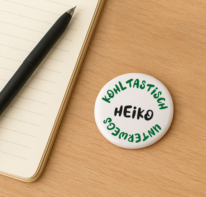 Lustige Kohlfahrt Buttons – witzige Sprüche zum Anstecken | Eigener Text möglich