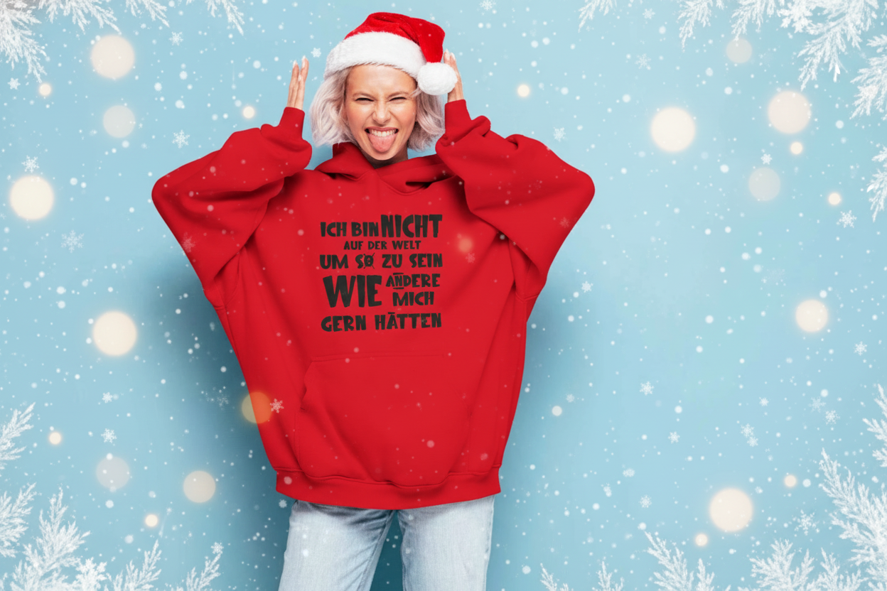 Bügelmotiv - ICH BIN NICHT AUF DER WELT UM SO ZU SEIN WIE ANDERE MICH GERN HÄTTEN