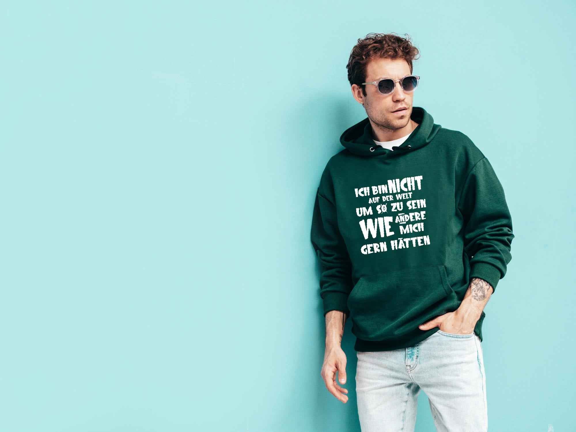 Bügelmotiv - ICH BIN NICHT AUF DER WELT UM SO ZU SEIN WIE ANDERE MICH GERN HÄTTEN