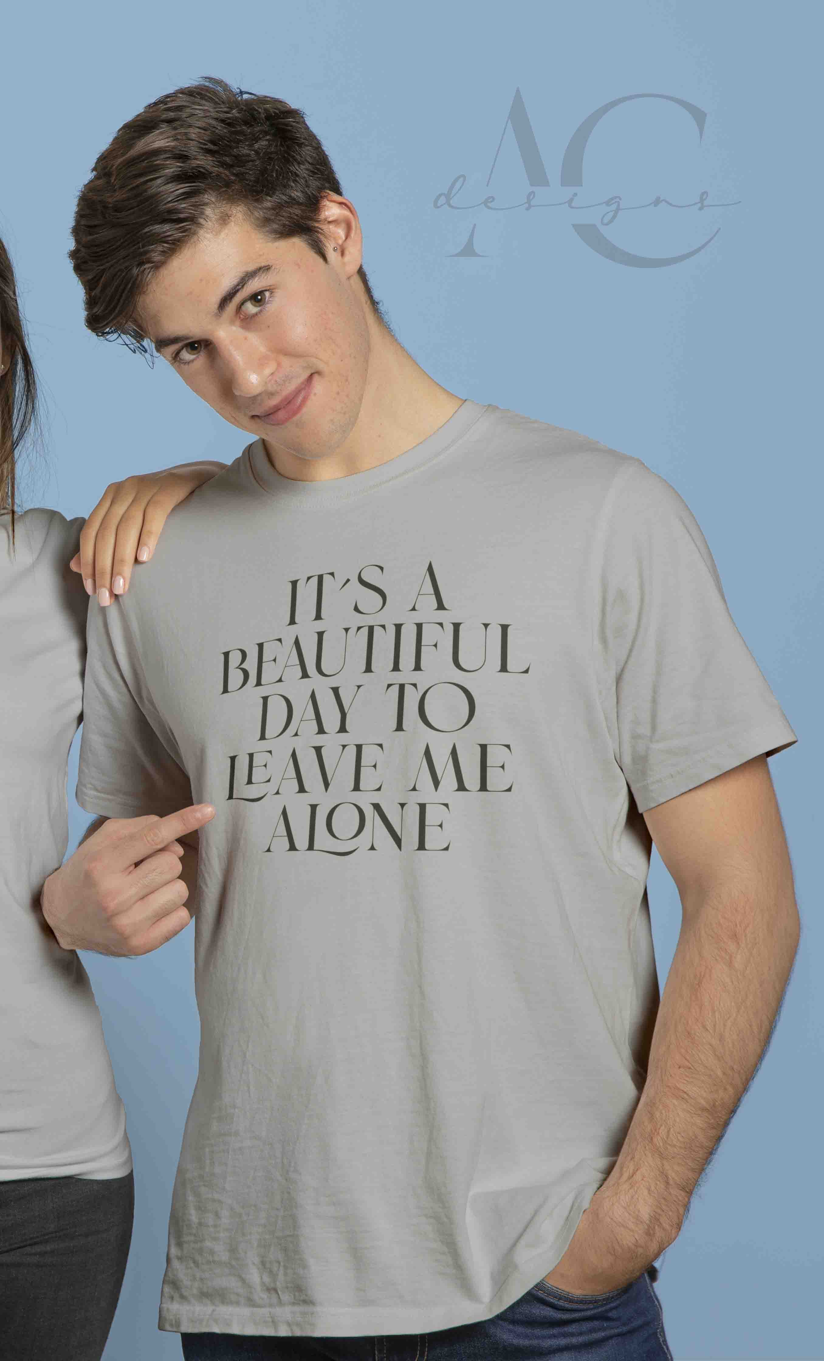 Bügelmotiv - IT'S A BEAUTIFUL DAY TO LEAVE ME ALONE - AC Designs