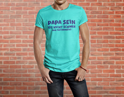 Bügelmotiv – "Papa sein ist nicht schwer – nur anstrengend!" – Inkl. Backpapier & Bügelanleitung