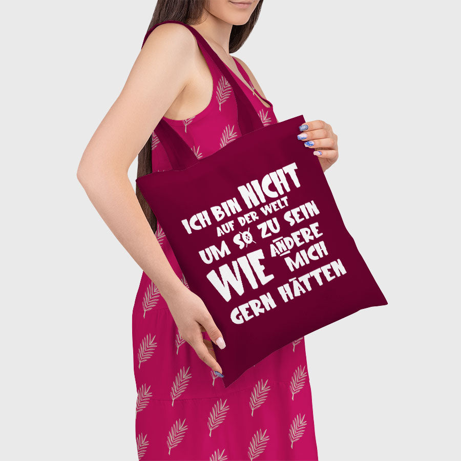 Bio-Baumwolltasche mit Spruch – ‚Ich bin nicht auf der Welt…‘ – Fairtrade & OEKO-TEX® - AC Designs