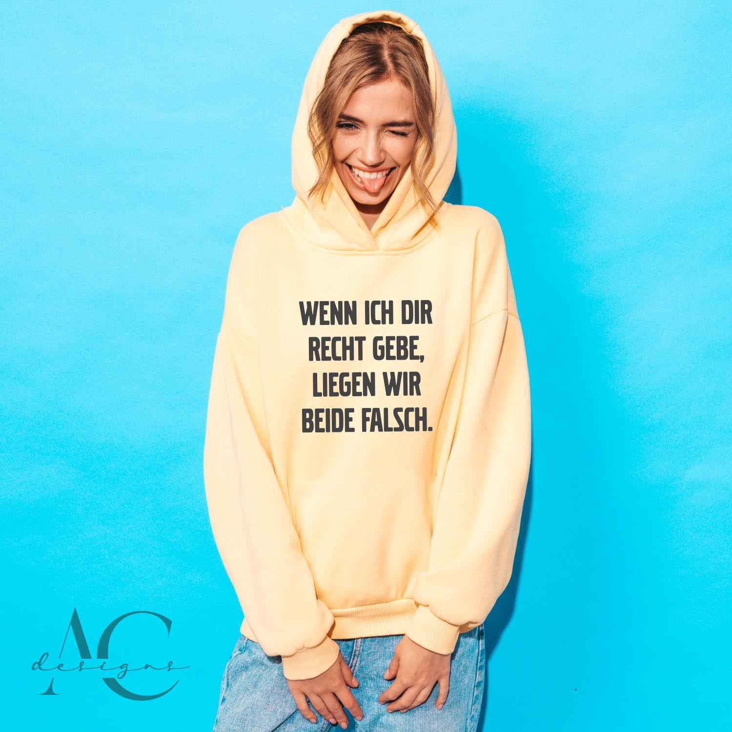 Bügelmotiv - WENN ICH DIR RECHT GEBE, LIEGEN WIR BEIDE FALSCH