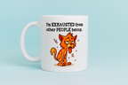 Lustige Katzen Tasse - „Ich bin erschöpft von anderen Menschen“ - Geschenk für Büro, Home Office & Katzenfans