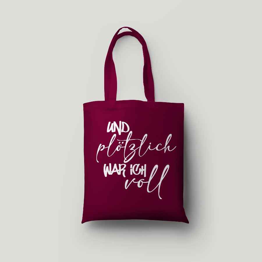Baumwolltasche bedruckt - UND PLÖTZLICH WAR ICH VOLL - verschiedene Farben von AC Designs -