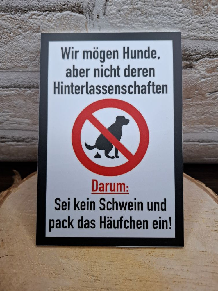 Schild  – wir schätzen Hunde, aber nicht ihre Hinterlassenschaften.