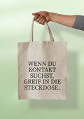 Baumwolltasche mit Spruch „Wenn du Kontakt suchst, greif in die Steckdose“ | Statement Tasche kurz Henkel (38x42 cm) - AC Designs