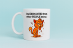 Lustige Katzen Tasse - „Ich bin erschöpft von anderen Menschen“ - Geschenk für Büro, Home Office & Katzenfans - AC Designs